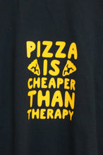 Load image into Gallery viewer, PIZZA is cheaper than therapy - Caliculturesmokeshop.com
